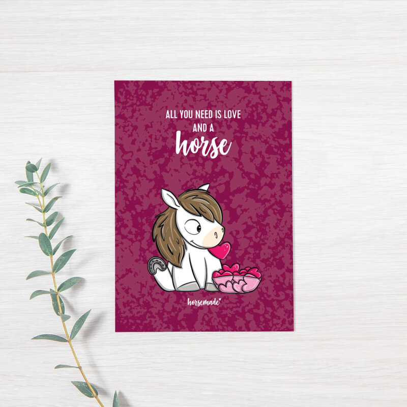 Postkarte ALL YOU NEED IS LOVE AND A HORSE | DIN A6